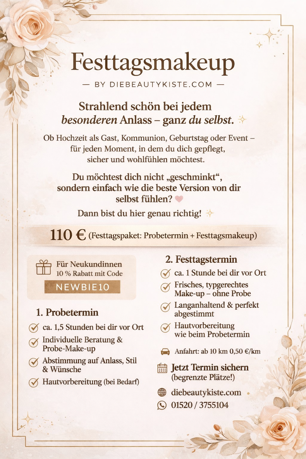 Festtagsmakeup Dauer (zwei Termine 1x 1,5Std. und 1x 1Std.)