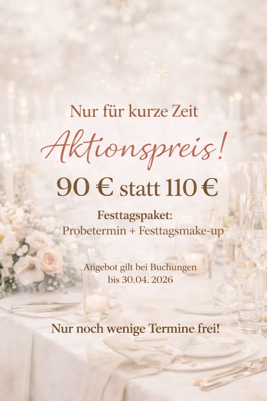 Festtagsmakeup Dauer (zwei Termine 1x 1,5Std. und 1x 1Std.)